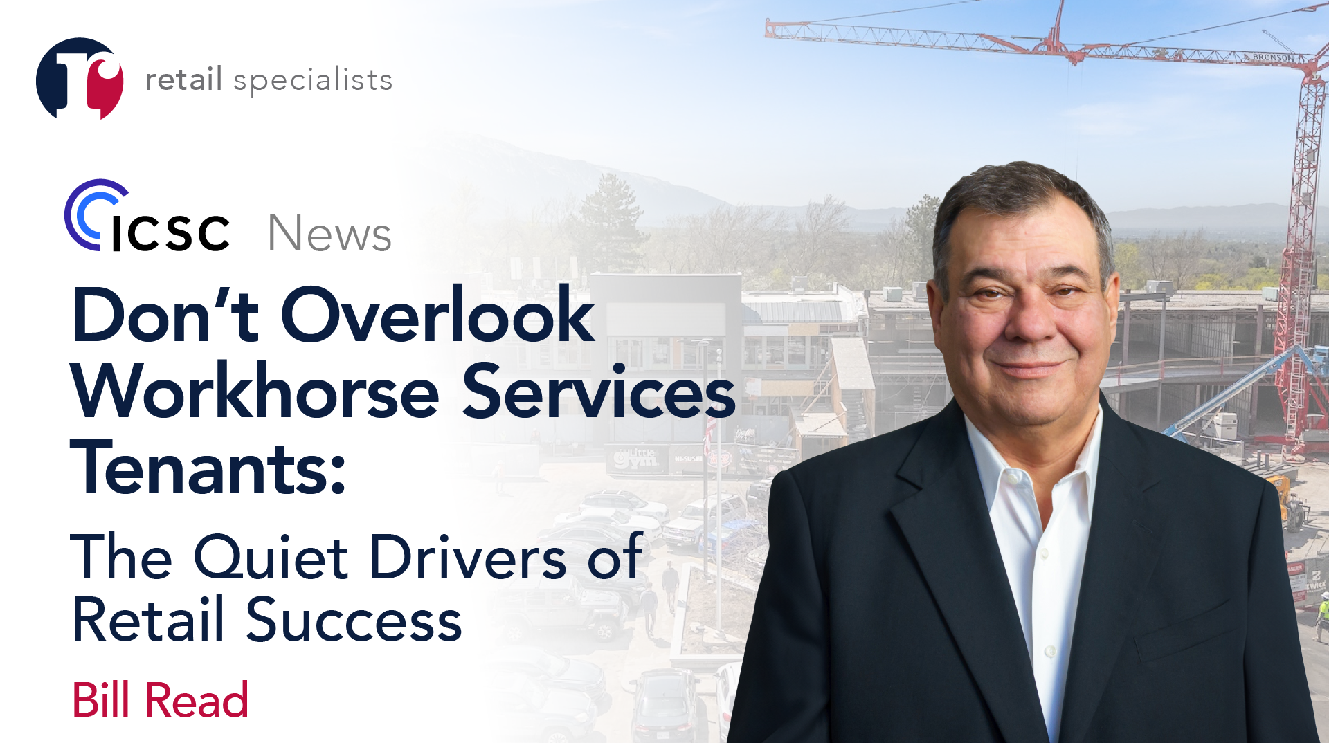 Don’t Overlook Workhorse Services Tenants: The Quiet Drivers of Retail Success
